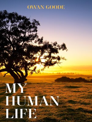 cover image of My Human Life